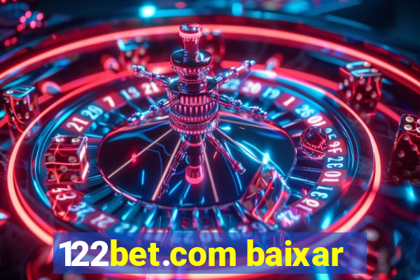 122bet.com baixar